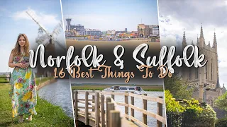 16 Best Things To Do in Norfolk and Suffolk