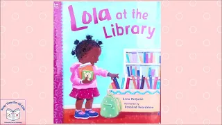 Lola At The Library📚 Story Time for All Kids | Children's Books Read Aloud