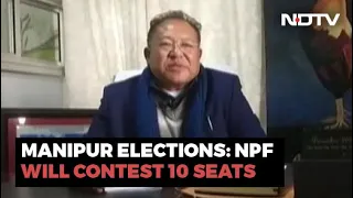 BJP's Manipur Ally NPF On Key Agendas For Election