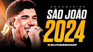 ZÉ VAQUEIRO - SÃO JOÃO 2024 - (15 MÚSICAS NOVAS) - REPERTÓRIO ATUALIZADO - ZÉ VAQUEIRO JUNHO 2024