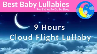 9 Hours of Lullabies For Baby ❤️Songs To Put a Baby to Sleep ❤️ Bedtime Fisher Price Style