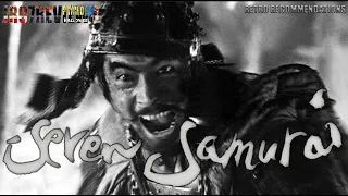 Seven Samurai - Akira Kurosawa's Ground-breaking Classic!