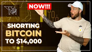 🚨🚨🚨 URGENT: SHORTING BITCOIN TO $14,000 TODAY????