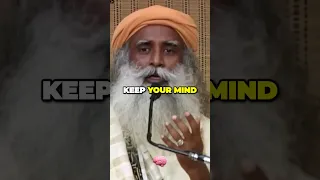 The Power of a Clear Mind | Sadhguru