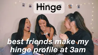 best friends make my Hinge profile at 2am (last 3 braincells)