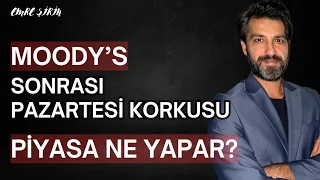 MOODY'S SONRASI PİYASALAR| BORSA YUKARI MI, AŞAĞI MI | Emre ŞİRİN #borsa #altın #dolar