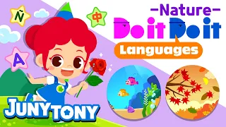 Do it Do it Languages - Nature🏞 | Word Song | Learn English, Spanish, Chinese | Vocab. | JunyTony