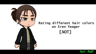 Rating different hair colors on Eren Yeager [AOT]