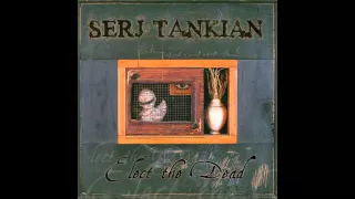 Serj Tankian  - The Charade (without the "find me a red bag" part)