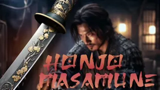 Honjo Masamune: The Legendary Sword of Samurai Mastery