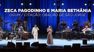 Maria Bethânia e Zeca Pagodinho | Ogum/Citação: Oração de São Jorge (Vídeo Oficial)