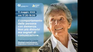 Il comportamento della persona con demenza. Non più disturbi, ma segnali di comunicazione.