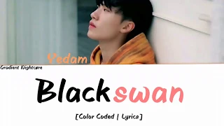 Bang Yedam (방예담) - Blackswan (Color Coded Lyrics) | TREASURE 13