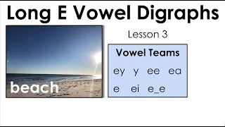 Long e vowel digraphs - ey, y, ee, ea - Lesson 3