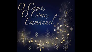 "Advent IV: Oh Come, Oh Come, Emmanuel" from INTONATIONS FOR THE HYMN OF THE WEEK by Theodore Beck