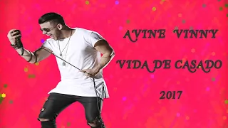 AVINE VINNY 2017 AS MELHORES