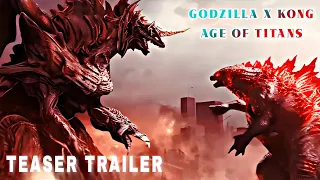 Godzilla x Kong 3 : Age of Titans | Teaser Trailer 2025 #trailer