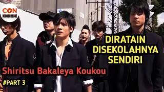 KALAH DIKANDANG SENDIRI || ALUR CERITA FILM SHIRITSU BAKALEYA KOUKOU (PART 3)