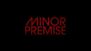 Minor Premise | Official Teaser Trailer