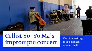 Cellist Yo-Yo Ma transforms vaccine waiting area into impromptu concert #SongsOfComfort