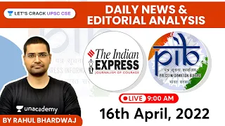 Daily News & Editorial Analysis | 16th April 2022 | UPSC CSE | Rahul Bhardwaj | Let's Crack UPSC CSE