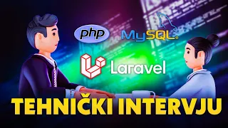 Tehnicki intervju PHP, Laravel, MySQL