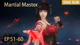 ENG SUB | Martial Master [EP51-60] full episode english highlights