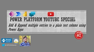 Add & Append Multiple Entries to a Plain Text Column using Power Apps