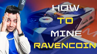 How to mine ravencoin RVN