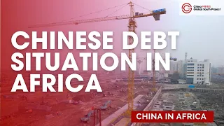 Update on the Chinese Debt Situation in Africa