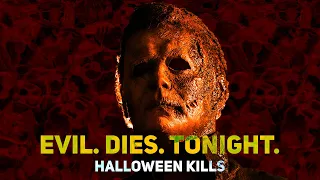 Halloween Kills | Evil Dies Tonight