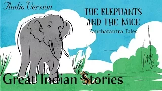 The Elephants and the Mice| Panchatantra Folk Tales | Great Indian Stories 18