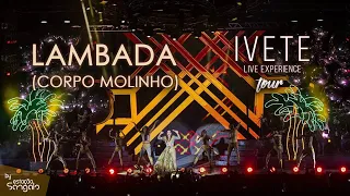 Ivete Sangalo - Lambada (Corpo Molinho) (DVD "Turnê Ivete Live Experience")