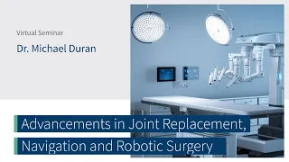 Advancements in Joint Replacement & Robotic Surgery w/ Dr. Michael Duran | The CORE Institute