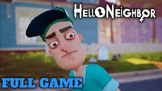 FULL GAME HELLO NEIGHBOR ACT 1 2 3 & FINALE - GAMEPLAY WALKTHROUGH