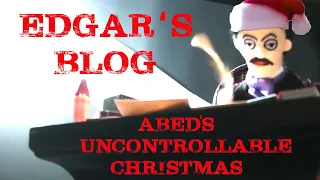 Edgar's Blog: Abed's Uncontrollable Christmas