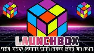 [NEW V13.12 GUIDE BELOW] How to Setup Launchbox - The Ultimate Guide for Beginners 2024