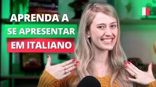 Como se APRESENTAR em ITALIANO (formal e informal) | Italiano para iniciantes