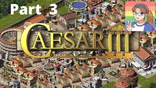 Caesar III (Part 3) - Long Live Caesar!