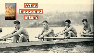 Who Were the REAL Boys in the Boat? (and what happened after the Olympics)