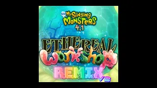 Ethereal Workshop Remix V2 - My Singing Monsters