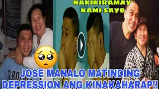 OMG!! JOSE MANALO MATINDING DEPRESSION ANG KINAKAHARAP NGAYON!!