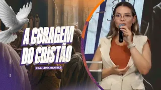 "A coragem do Cristão", com Pra. Lívia Daniele | Celebração Terça-Feira 07/05/2024