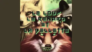 Le Loup, Le Renard et la Bellette (HardRemix)