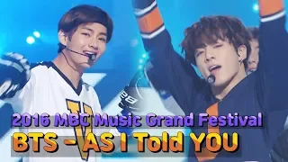 [2016 MBC Music Grand Festival] BTS - As I Told You