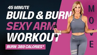 45 Minute Build & Burn Sexy Arm Workout | Strength & Cardio