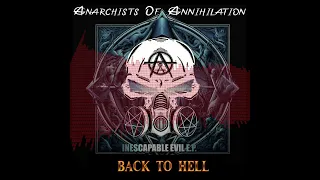 04 - Anarchists of Annihilation - Back To Hell