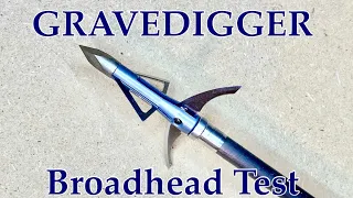 GRAVEDIGGER Broadhead Test