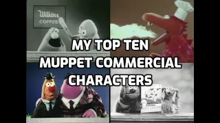 My Top Ten Muppet Commercial Characters