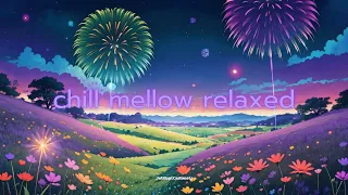 [JubilantCastanets] -  chill mellow relaxed 28 minutes.